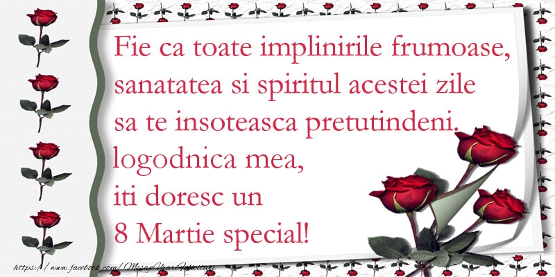 Felicitari de 8 Martie pentru Logodnica - Fie ca toate implinirile frumoase, sanatatea si spiritul acestei zile sa te insoteasca pretutindeni. logodnica mea iti doresc un  8 Martie special!