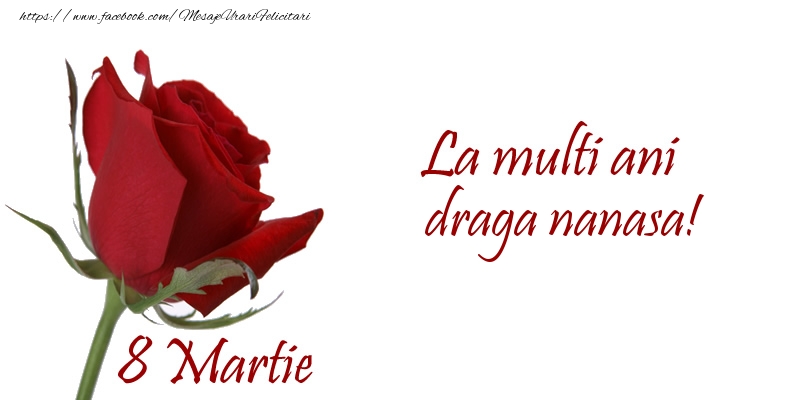 Felicitari de 8 Martie pentru Nasa - La multi ani draga nanasa! 8 Martie