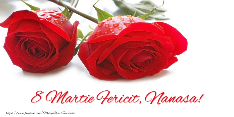 Felicitari de 8 Martie pentru Nasa - 8 Martie Fericit, nanasa!