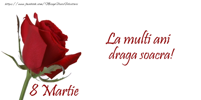Felicitari de 8 Martie pentru Soacra - La multi ani draga soacra! 8 Martie