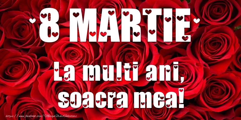 Felicitari de 8 Martie pentru Soacra - 8 Martie La multi ani, soacra mea!