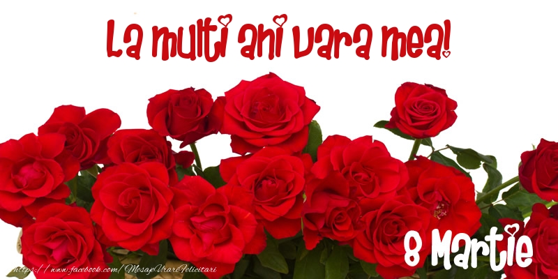 Felicitari de 8 Martie pentru Verisoara - La multi ani vara mea! 8 Martie