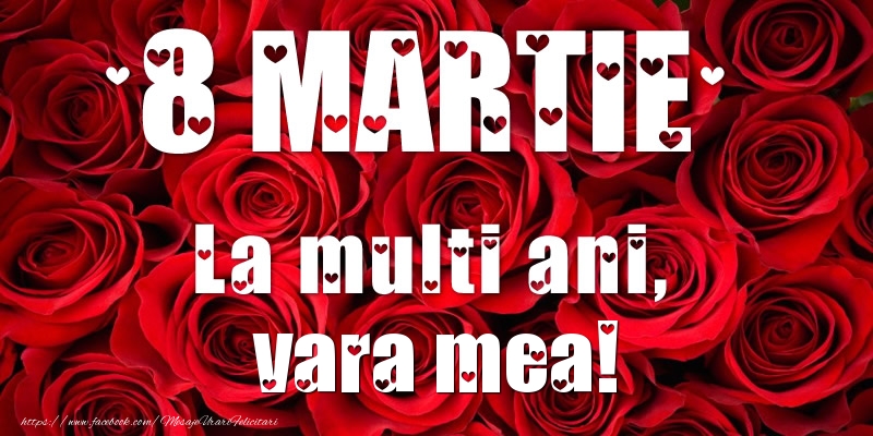 Felicitari de 8 Martie pentru Verisoara - 8 Martie La multi ani, vara mea!