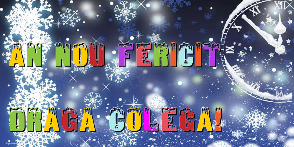Felicitari de Anul Nou pentru Colega - An nou fericit draga colega!