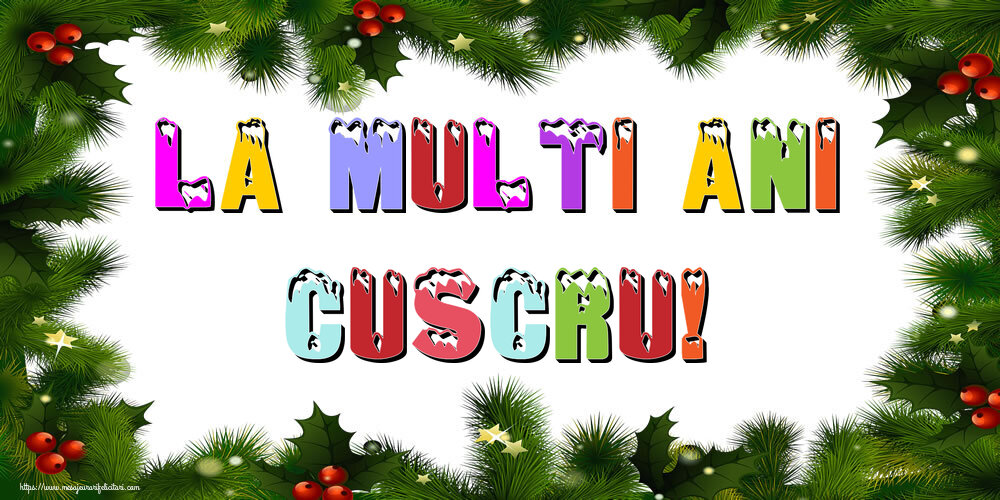 Felicitari de Anul Nou pentru Cuscru - La multi ani cuscru!