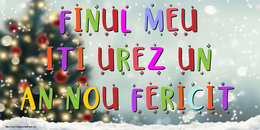 Felicitari de Anul Nou pentru Fin - Finul meu, iti urez un An Nou Fericit!