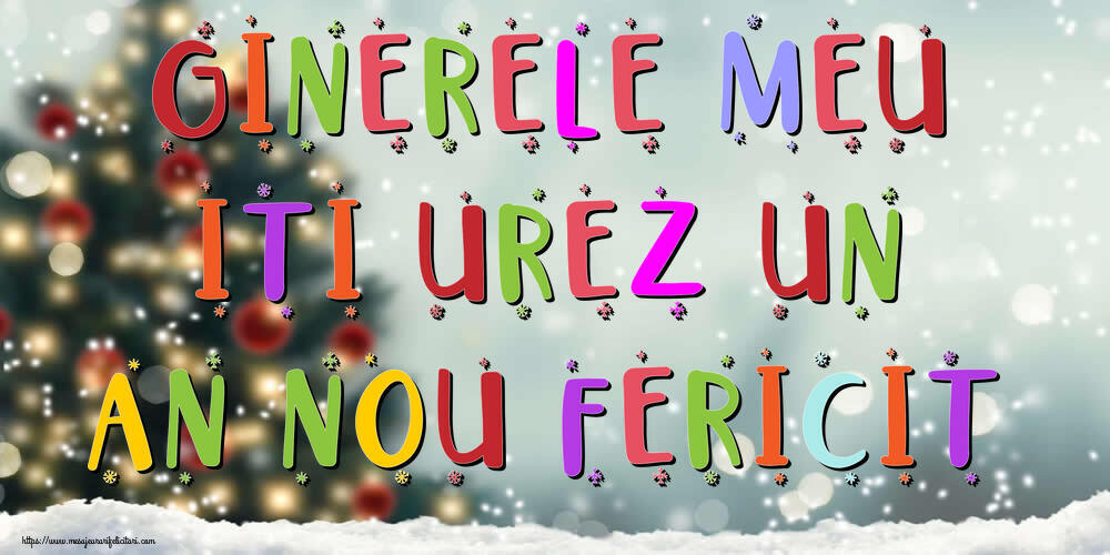 Felicitari de Anul Nou pentru Ginere - Ginerele meu, iti urez un An Nou Fericit!