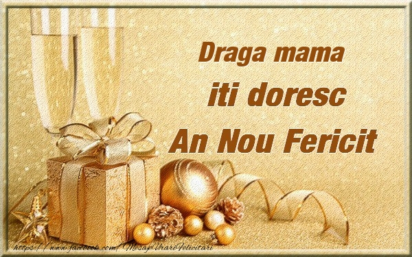 Felicitari de Anul Nou pentru Mama - Draga mama iti urez un An Nou Fericit