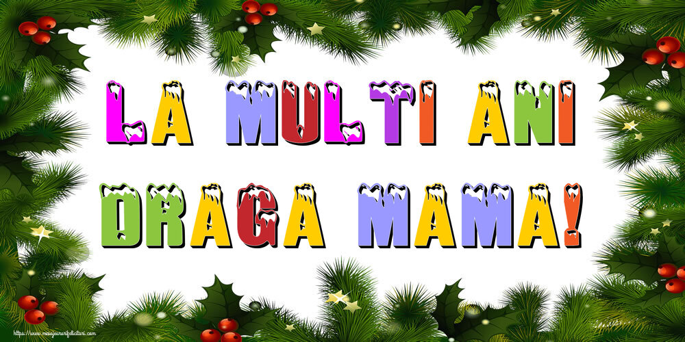 Felicitari de Anul Nou pentru Mama - La multi ani draga mama!