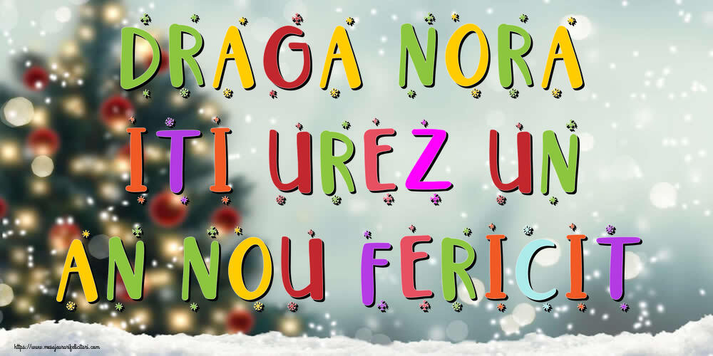 Felicitari de Anul Nou pentru Nora - Draga nora, iti urez un An Nou Fericit!