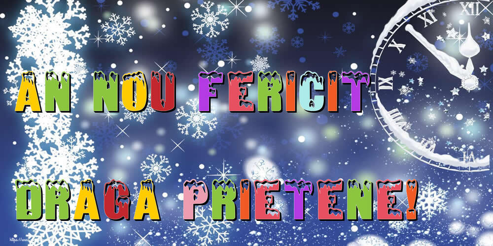 Felicitari de Anul Nou pentru Prieten - An nou fericit draga prietene!
