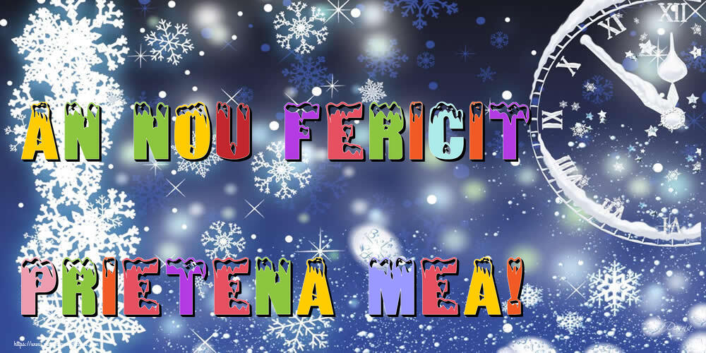 Felicitari de Anul Nou pentru Prietena - An nou fericit prietena mea!