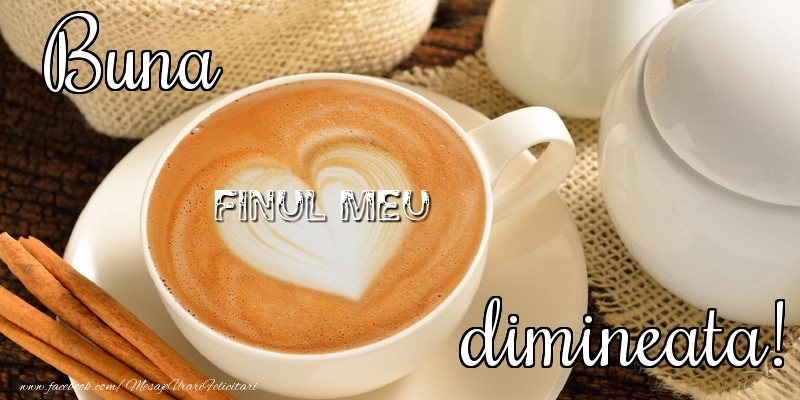 Felicitari de buna dimineata pentru Fin - Buna dimineata, finul meu