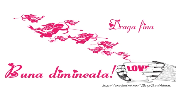 Felicitari de buna dimineata pentru Fina - Draga fina Buna dimineata!