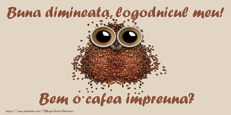 Felicitari de buna dimineata pentru Logodnic - Buna dimineata, logodnicul meu! Bem o cafea impreuna?