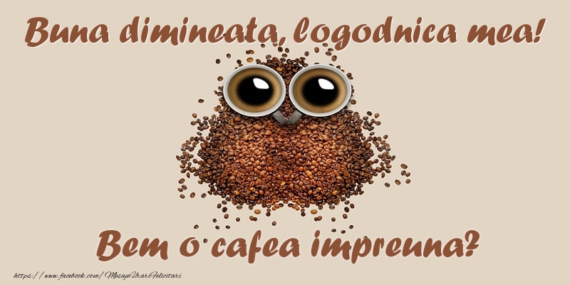 Felicitari de buna dimineata pentru Logodnica - Buna dimineata, logodnica mea! Bem o cafea impreuna?