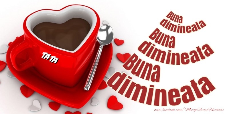 Felicitari de buna dimineata pentru Tata - Buna dimineata, tata