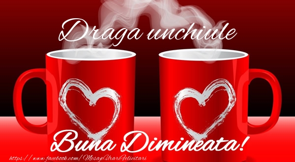 Felicitari de buna dimineata pentru Unchi - Unchiule Buna dimineata
