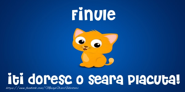 Felicitari de buna seara pentru Fin - Finul meu iti doresc o seara placuta!