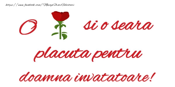 Felicitari de buna seara pentru Invatatoare - O floare si o seara placuta pentru doamna invatatoare!