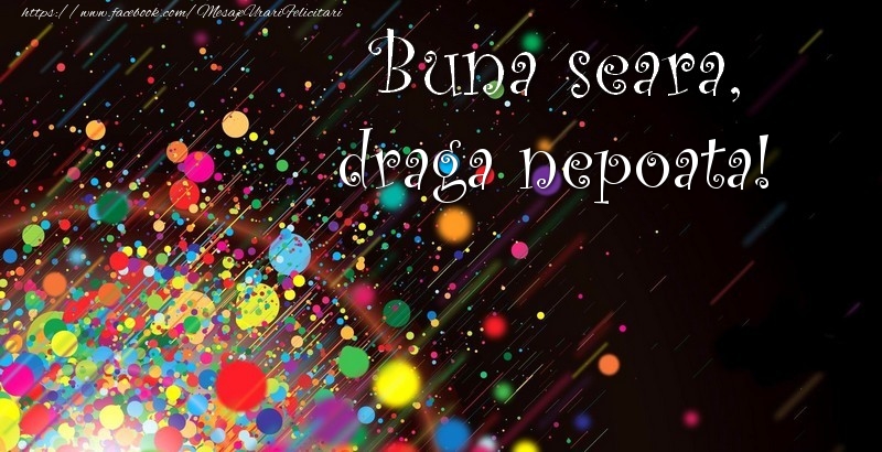 Felicitari de buna seara pentru Nepoata - Buna seara, draga nepoata!