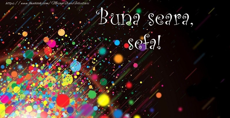 Felicitari de buna seara pentru Sefa - Buna seara, sefa!