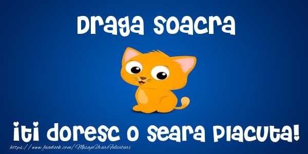 Felicitari de buna seara pentru Soacra - Draga soacra iti doresc o seara placuta!