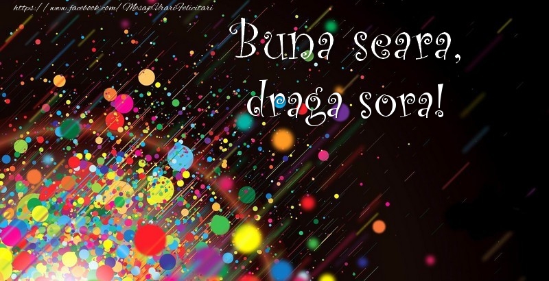 Felicitari de buna seara pentru Sora - Buna seara, draga sora!