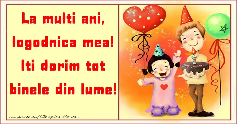 Felicitari pentru copii pentru Logodnica - La multi ani, Iti dorim tot binele din lume! logodnica mea