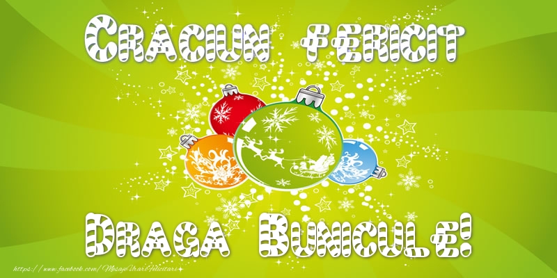 Felicitari de Craciun pentru Bunic - Craciun Fericit draga bunicule!