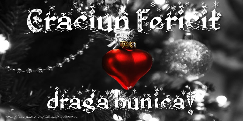 Felicitari de Craciun pentru Bunica - Craciun Fericit draga bunica!