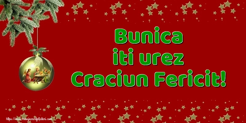 Felicitari de Craciun pentru Bunica - Bunica iti urez Craciun Fericit!