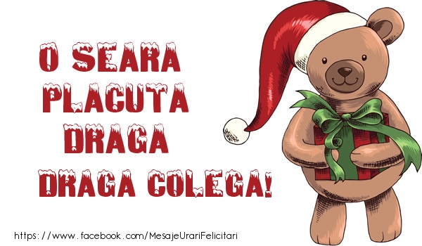 Felicitari de Craciun pentru Colega - O seara placuta draga draga colega!