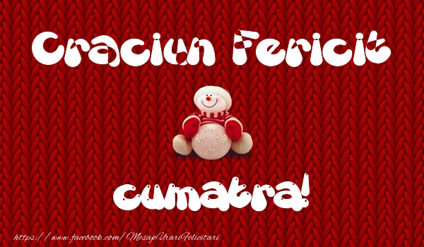 Felicitari de Craciun pentru Cumatra - Craciun Fericit cumatra!