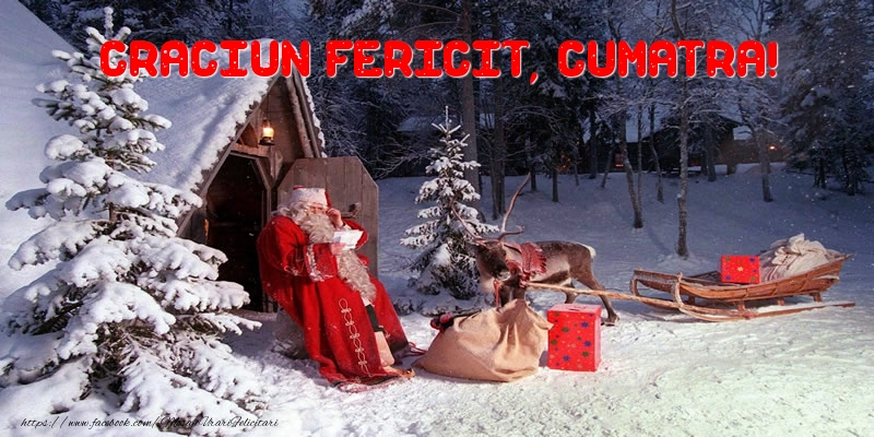 Felicitari de Craciun pentru Cumatra - Craciun Fericit, cumatra!