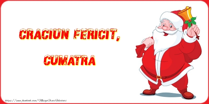 Felicitari de Craciun pentru Cumatra - Craciun Fericit, cumatra