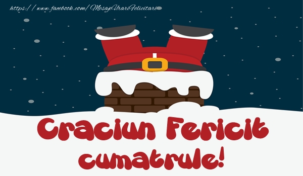 Felicitari de Craciun pentru Cumatru - Craciun Fericit cumatrule!