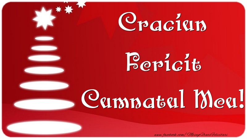 Felicitari de Craciun pentru Cumnat - Craciun Fericit cumnatul meu