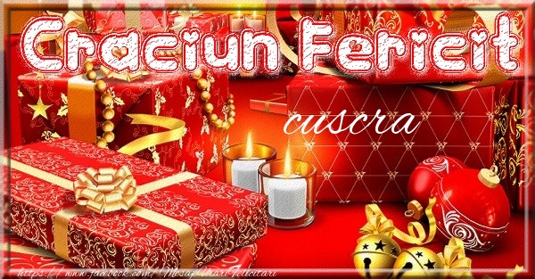 Felicitari de Craciun pentru Cuscra - Craciun Fericit cuscra