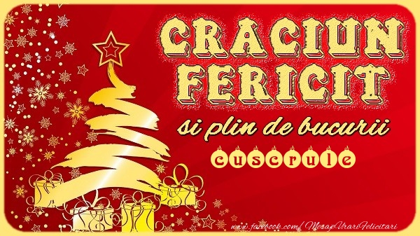 Felicitari de Craciun pentru Cuscru - Craciun Fericit si plin de bucurii cuscrule