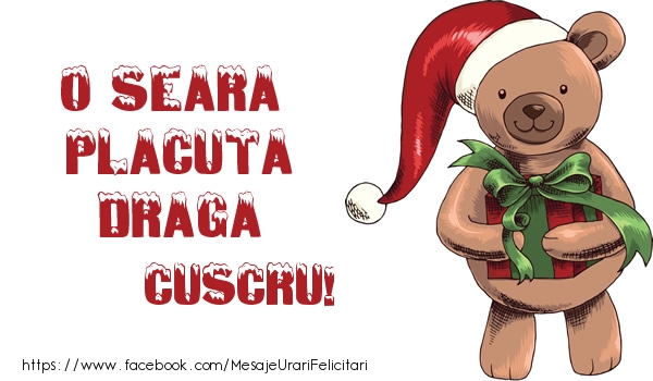 Felicitari de Craciun pentru Cuscru - O seara placuta draga cuscru!