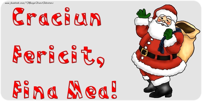 Felicitari de Craciun pentru Fina - Craciun Fericit, fina mea