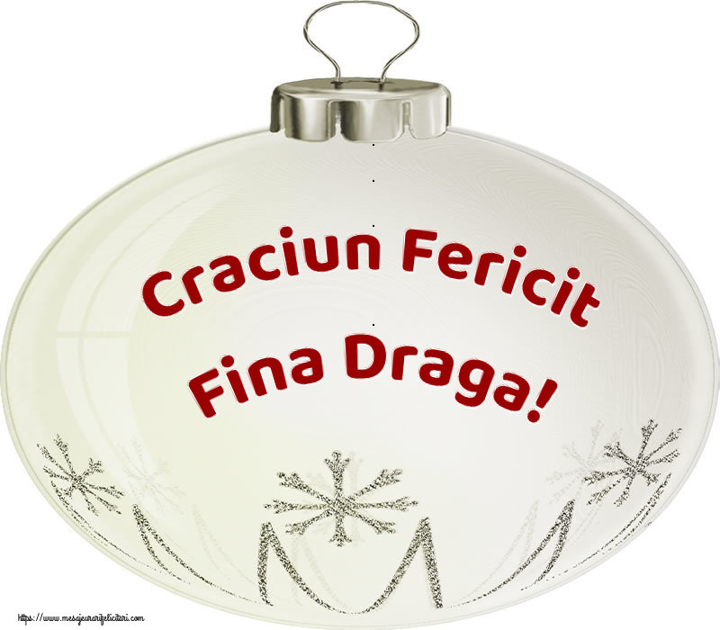 Felicitari de Craciun pentru Fina - Craciun Fericit fina draga!