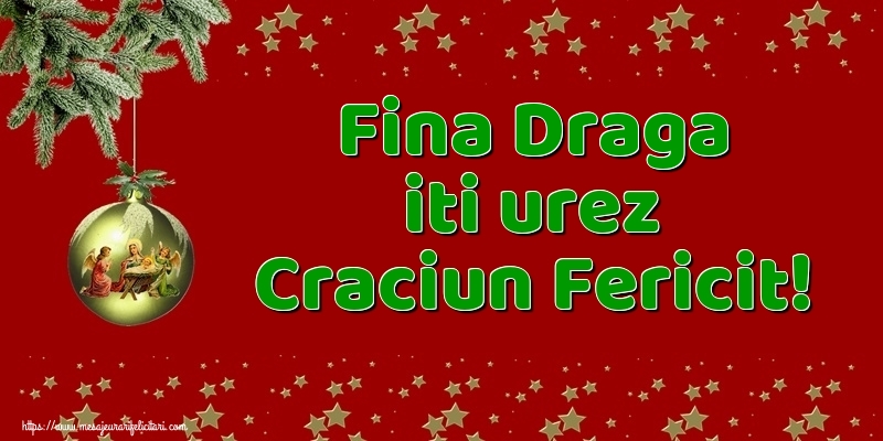 Felicitari de Craciun pentru Fina - Fina draga iti urez Craciun Fericit!