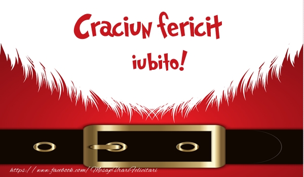 Felicitari de Craciun pentru Iubita - Craciun Fericit iubito!