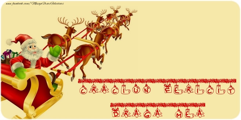 Felicitari de Craciun pentru Iubita - CRACIUN FERICIT draga mea
