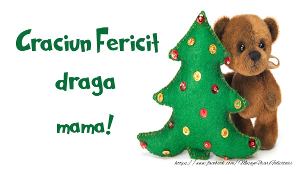 Felicitari de Craciun pentru Mama - Craciun Fericit draga mama!