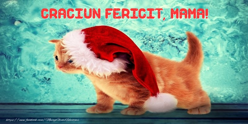 Felicitari de Craciun pentru Mama - Craciun Fericit, mama!