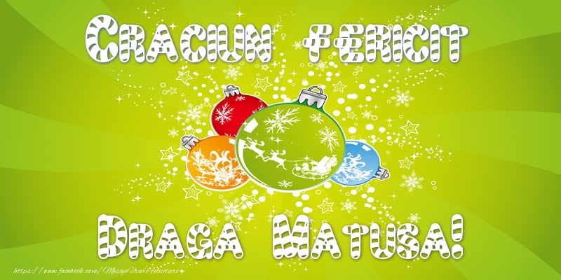 Felicitari de Craciun pentru Matusa - Craciun Fericit draga matusa!