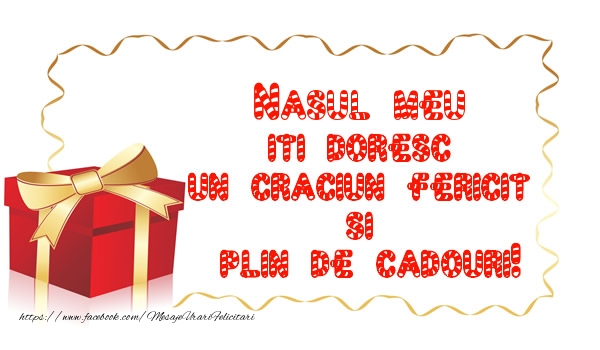 Felicitari de Craciun pentru Nas - Nasul meu iti doresc un Craciun Fericit  si  plin de cadouri!